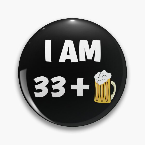 Item preview,  Im thirty three plus beer funny 34th birthday gift designed and sold by giftfromheart.
