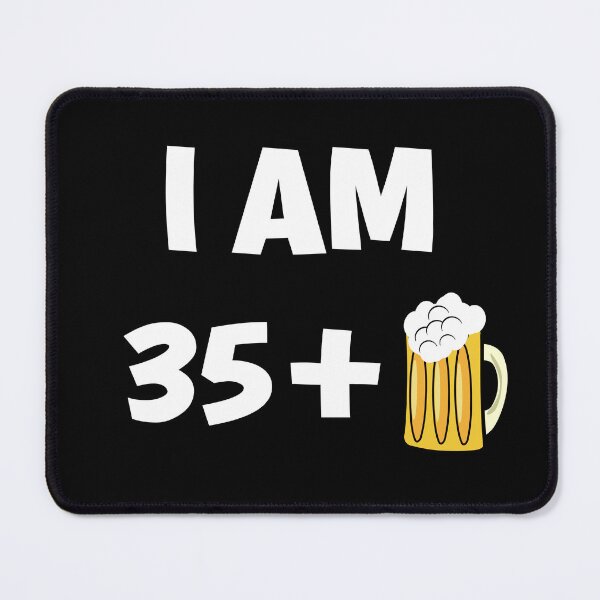 Item preview, Im thirty five plus beer funny 36th birthday gift designed and sold by giftfromheart.