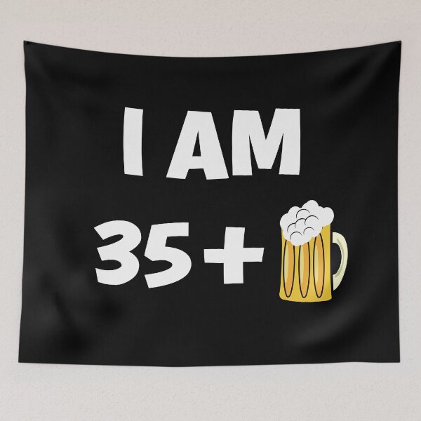 Item preview, Im thirty five plus beer funny 36th birthday gift designed and sold by giftfromheart.