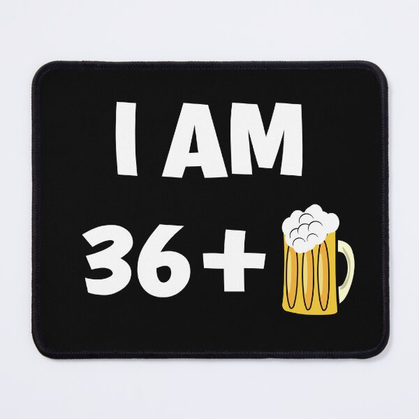 Item preview, Im thirty six plus beer funny 37th birthday gift designed and sold by giftfromheart.
