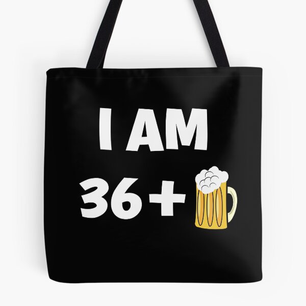 Item preview, Im thirty six plus beer funny 37th birthday gift designed and sold by giftfromheart.
