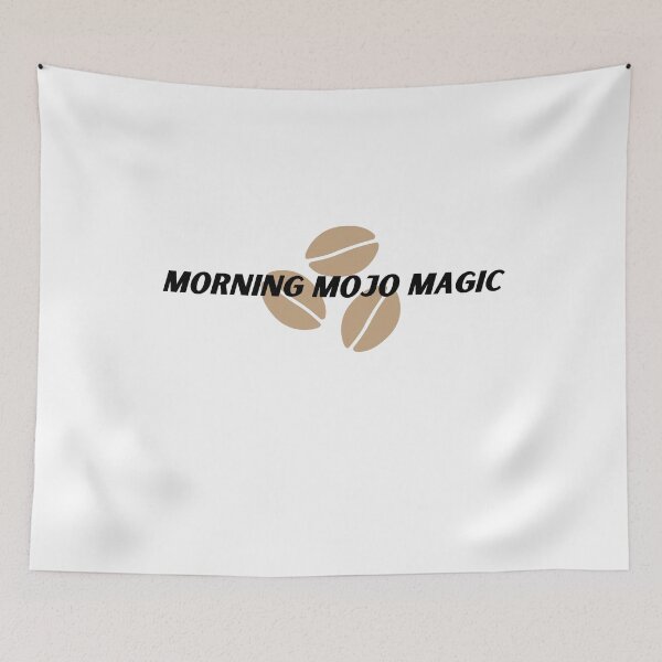 Item preview, Morning Mojo Magic designed and sold by Cactus202.