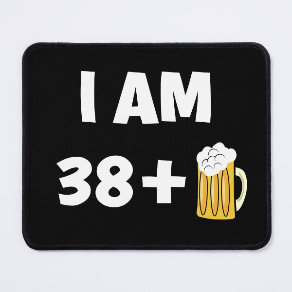 Item preview, Im thirty eight plus beer funny 39th birthday gift designed and sold by giftfromheart.