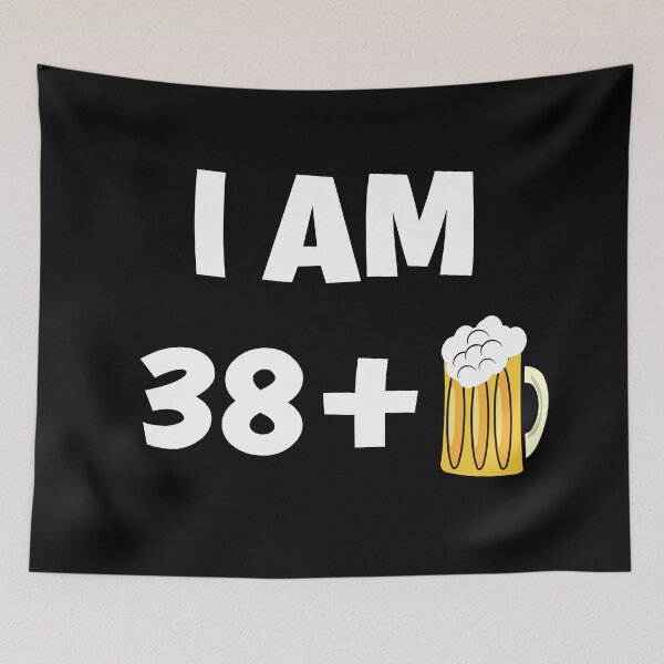 Item preview, Im thirty eight plus beer funny 39th birthday gift designed and sold by giftfromheart.