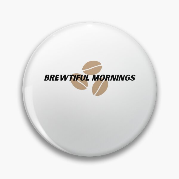 Item preview, Brewtiful Mornings designed and sold by Cactus202.