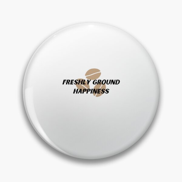 Item preview, Freshly Ground Happiness designed and sold by Cactus202.