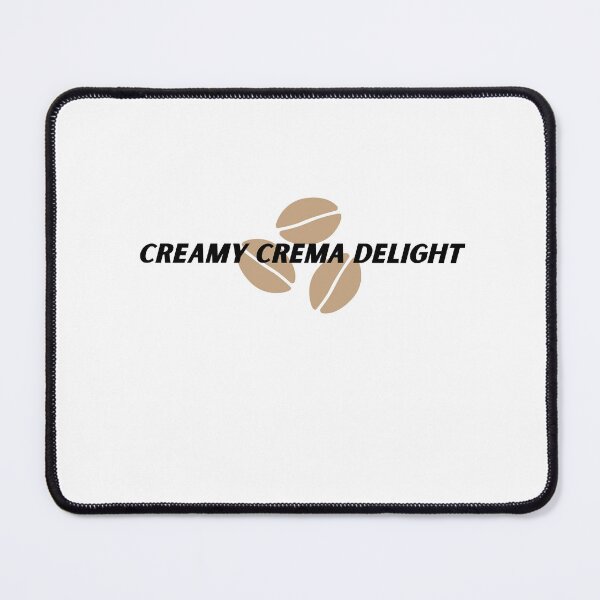 Item preview, Creamy Crema Delight designed and sold by Cactus202.