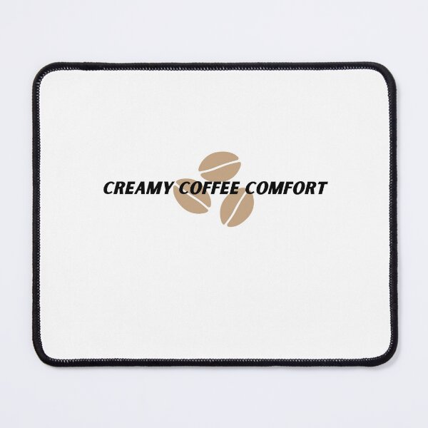 Item preview, Creamy Coffee Comfort designed and sold by Cactus202.
