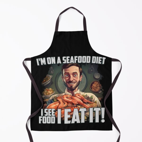 Item preview, Seafood Feasting: I'm on a Seafood Diet. I See Food, I Eat It designed and sold by BNCH44.