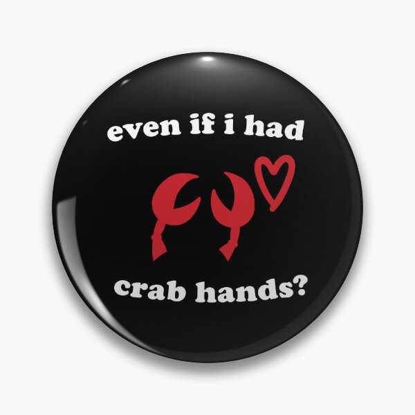 Item preview, Crab Hands Quote- Icebreaker designed and sold by PURPLESHORT.