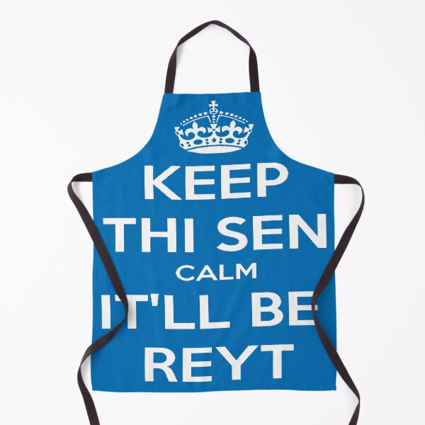 Item preview, Keep Thi Sen Calm It'll Be Reyt Yorkshire Dialect White Text designed and sold by taiche.