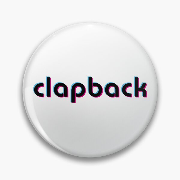 Item preview, Clapback designed and sold by Brubarell.