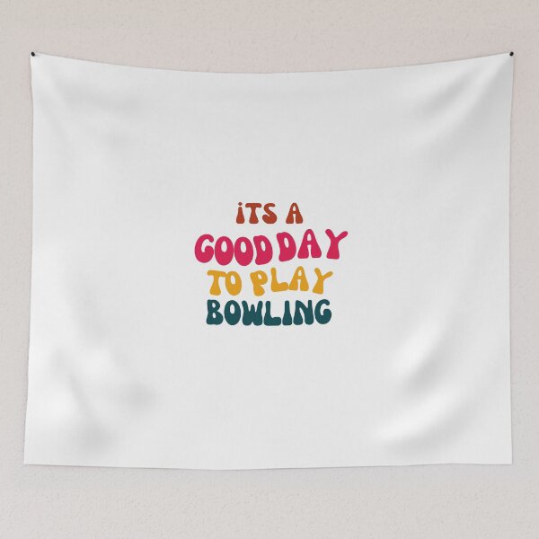 Item preview, Its a Good Day to Play Bowling designed and sold by tonyram4219.