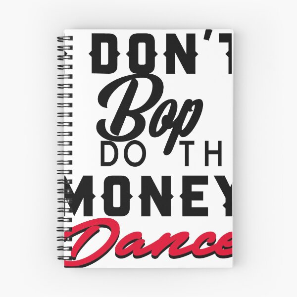 Item preview, I DONT BOP I DO THE MONEY DANCE designed and sold by redbubblejo.