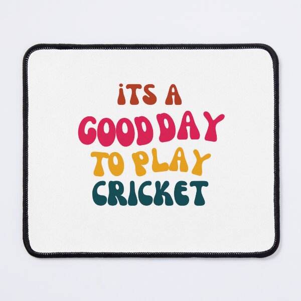 Item preview, Its a Good Day to Play Cricket designed and sold by tonyram4219.