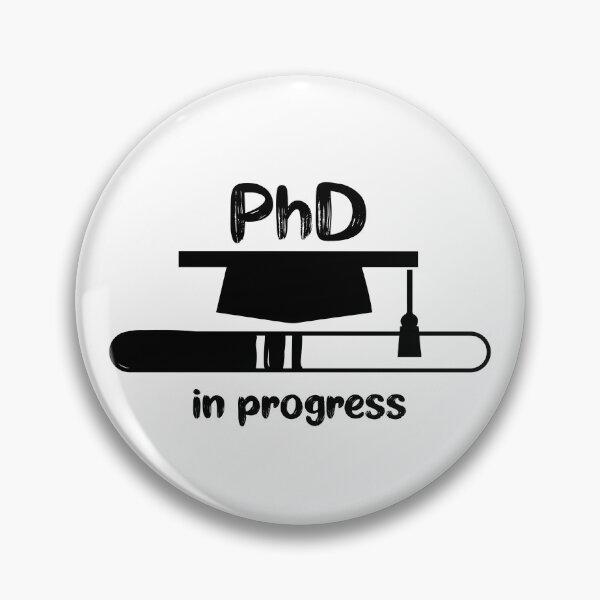 Item preview, PhD In Progress designed and sold by AD Design.