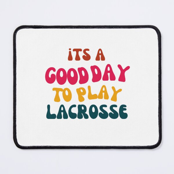 Item preview, Its a Good Day to Play Lacrosse designed and sold by tonyram4219.