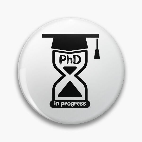 Item preview, PhD In Progress designed and sold by AD Design.