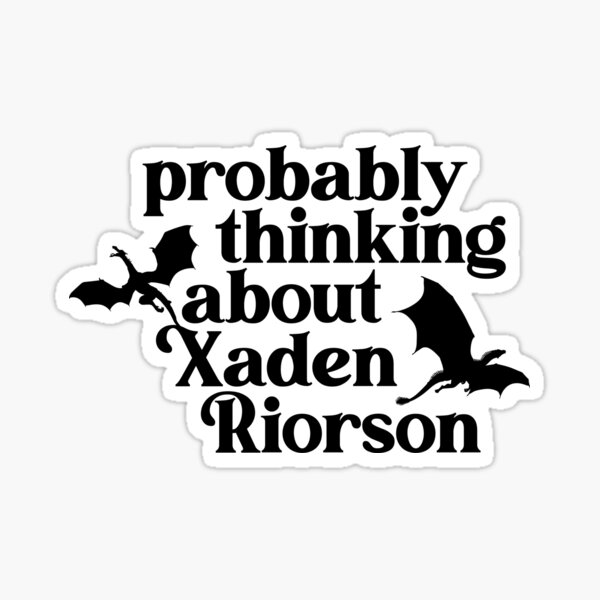 Item preview, Fourth Wing – Probably Thinking About Xaden Riorson designed and sold by Con's Favorite Things.