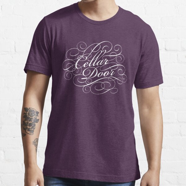 Cellar Door Essential T-Shirt for Sale by movie-shirts