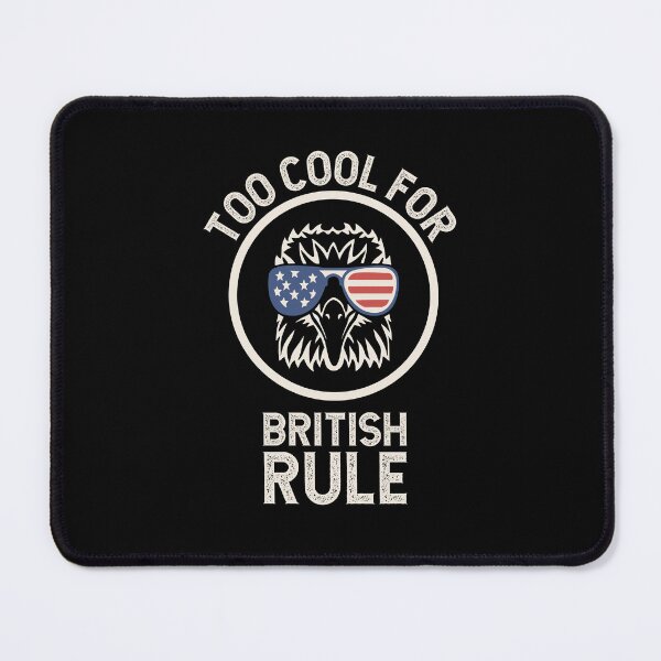 Item preview, 4th of July American Eagle To Cool For British Rule designed and sold by creativehive.