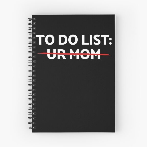 Item preview, To Do List Ur Mom Dirty Humor Mom Joke Do Ur Mom Gear designed and sold by DynamicDesign.