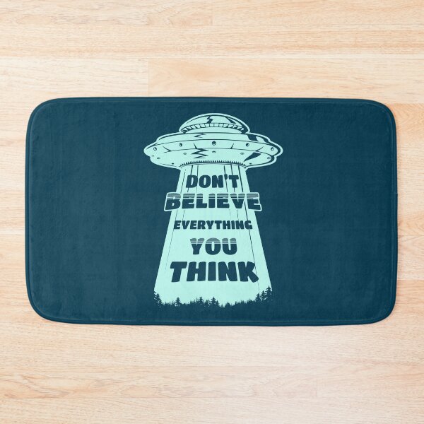 Item preview, Don't believe everything you think alien abduction designed and sold by yoshra.