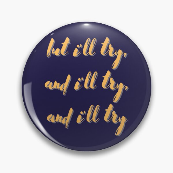 Item preview, but i_ll try, and i_ll try, and i_ll try   designed and sold by EthelbertBranco.