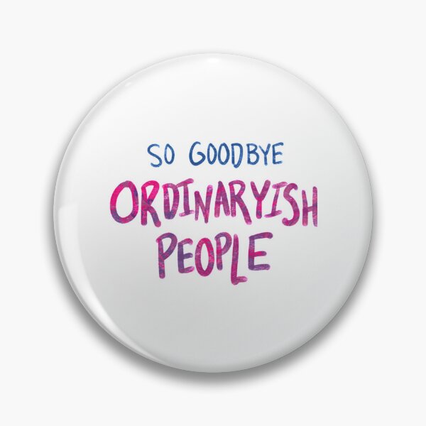 Item preview, So Goodbye Ordinaryish People     designed and sold by EthelbertBranco.