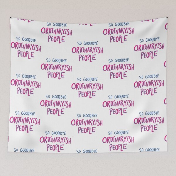 Item preview, So Goodbye Ordinaryish People     designed and sold by EthelbertBranco.