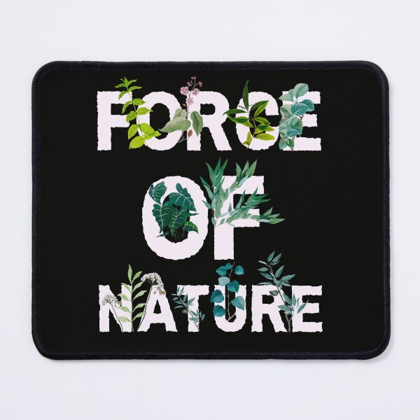 Item preview, Force Of Nature, Crazy Plant Lady, Hobby Gardener, Plant Mom designed and sold by HelenGie.