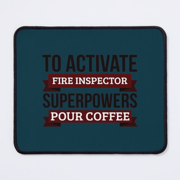 Item preview, Fire inspector gift, To Activate Fire inspector designed and sold by EmmettBerube.