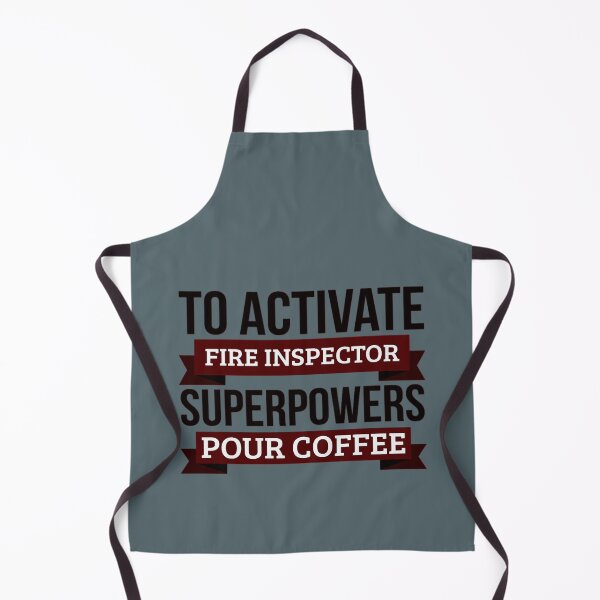 Item preview, Fire inspector gift, To Activate Fire inspector designed and sold by EmmettBerube.