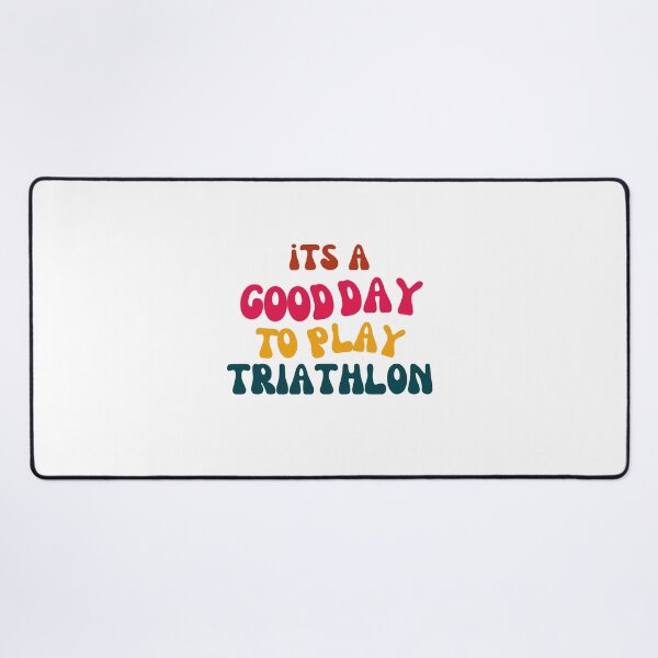 Item preview, Its a Good Day to Play Triathlon designed and sold by tonyram4219.
