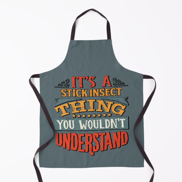 Item preview, It's A Stick Insect Thing You Wouldn't Understand designed and sold by EmmettBerube.
