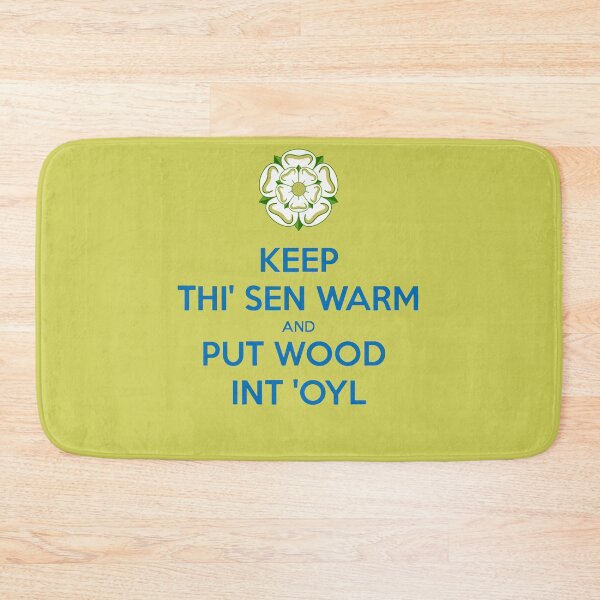 Item preview, Keep Thi Sen Warm And Put Wood Int'oyl Yorkshire Dialect Blue Text designed and sold by taiche.