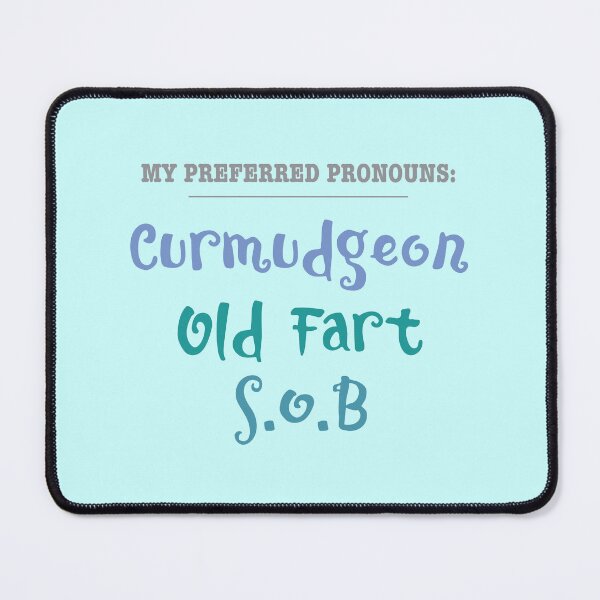 Item preview, Preferred Pronouns for a Mature Man designed and sold by Futurebeachbum.