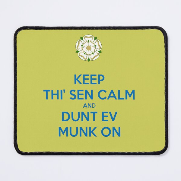 Item preview, Keep Thi Sen Calm and Dunt Ev Munk On Yorkshire Dialect Blue designed and sold by taiche.
