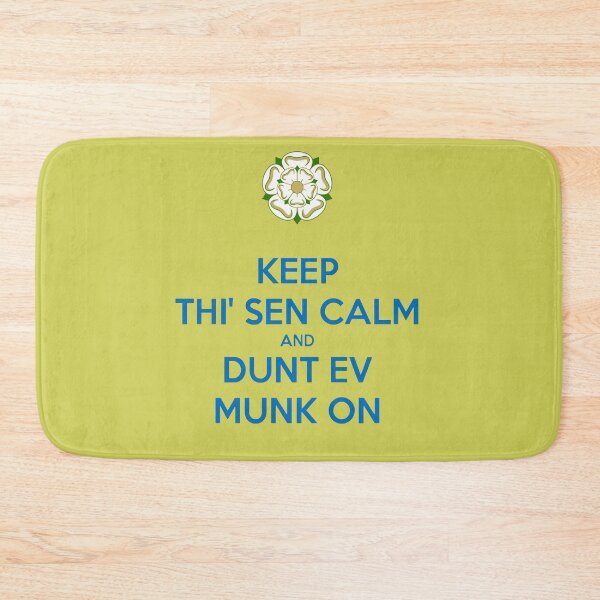 Item preview, Keep Thi Sen Calm and Dunt Ev Munk On Yorkshire Dialect Blue designed and sold by taiche.