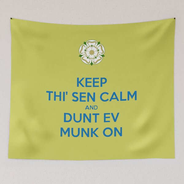 Item preview, Keep Thi Sen Calm and Dunt Ev Munk On Yorkshire Dialect Blue designed and sold by taiche.