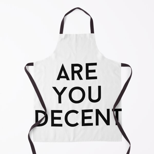 Item preview, are you decent text graphic v1a white background designed and sold by fishpressink.