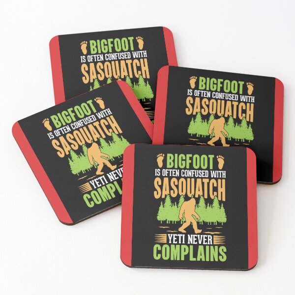 Item preview, Bigfoot is often confused with Sasquatch Yeti never Complains. designed and sold by mturns57.