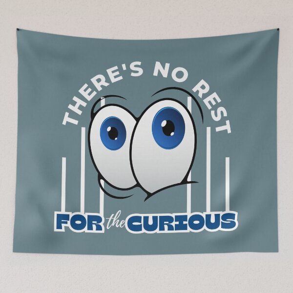 Item preview,  There's No Rest For the Curious designed and sold by DigitalMagShop.