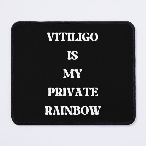 Item preview, Vitiligo Is My Private Rainbow designed and sold by earth-t-shirt.