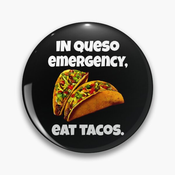Item preview, Hilarious Funny Taco Lover In Queso Emergency, Eat Tacos designed and sold by fantasticdesign.