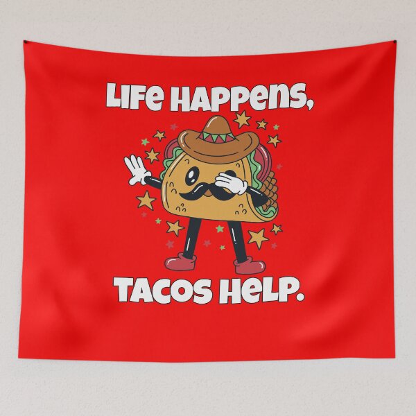 Item preview, Hilarious Funny Taco Lover Life Happens, Tacos Help designed and sold by fantasticdesign.