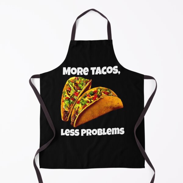 Item preview, Hilarious Funny Taco Lover More Tacos, Less Problems designed and sold by fantasticdesign.