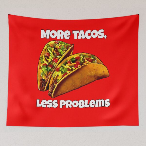 Item preview, Hilarious Funny Taco Lover More Tacos, Less Problems designed and sold by fantasticdesign.