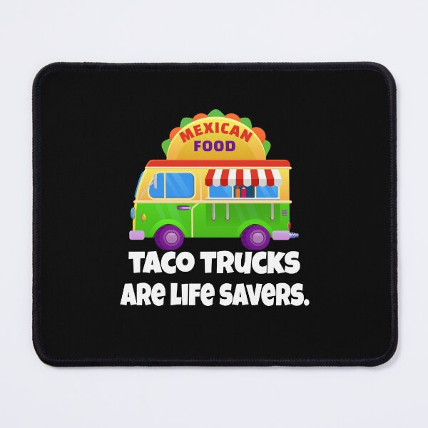 Item preview, Hilarious Funny Taco Lover Taco Trucks Are Life Savers designed and sold by fantasticdesign.