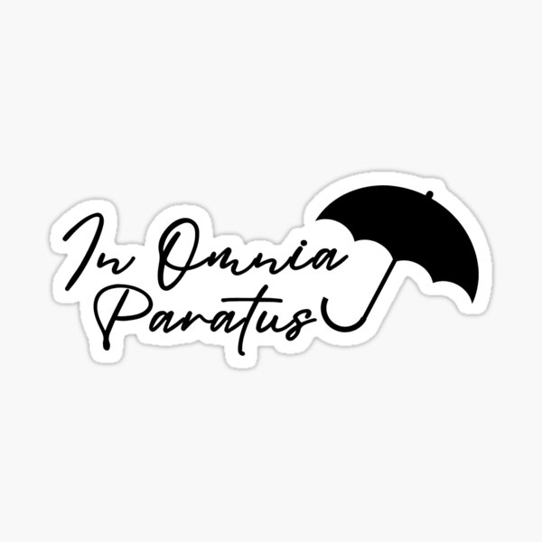 In Omnia Paratus Sticker